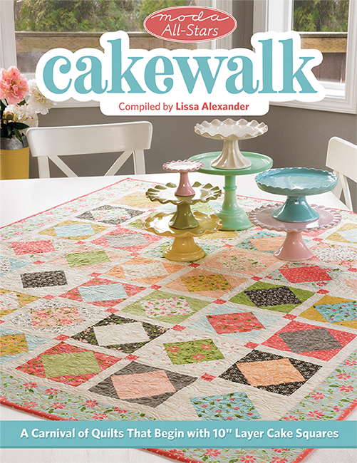 B1553, Moda All-Stars - Cakewalk - A Carnival of Quilts That Begin with 10" Layer Cake Squares