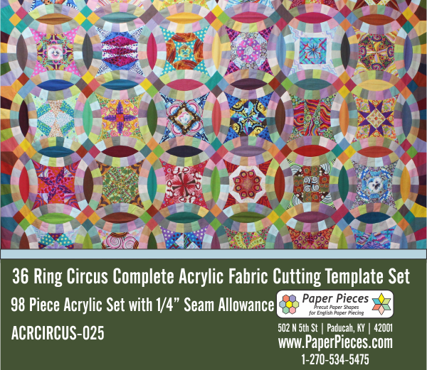 CIRCUS-025, Acrylic Fabric Cutting Templates: Complete 36 Ring Circus (98 Piece Set) with 1/4" Seam Allowance.