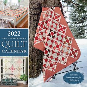 C155, 2022 That Patchwork Place Quilt Calendar (7/21)
