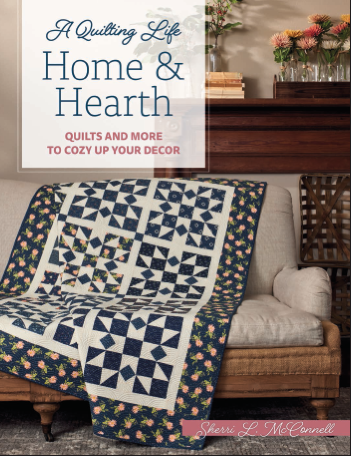 B1575 A Quilting Life Home & Hearth, Quilts and More to Cozy Up Your Decor