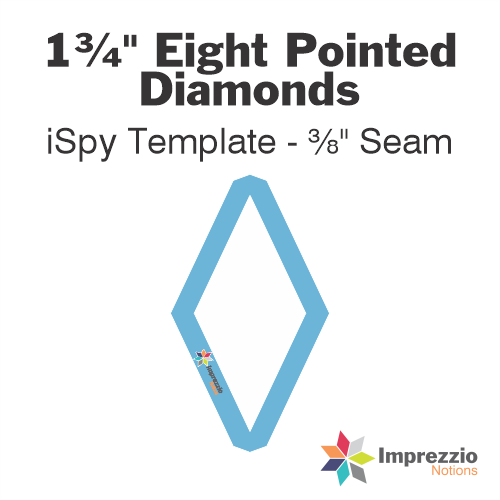 1¾" Eight Pointed Diamond iSpy Template - ⅜" Seam