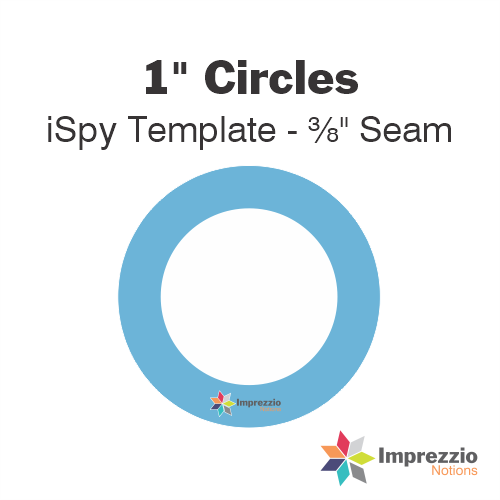 1" Circle iSpy Template - ⅜" Seam
