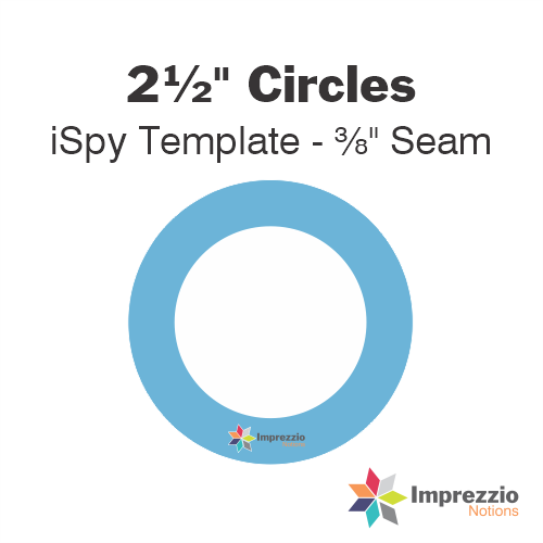 2½" Circle iSpy Template - ⅜" Seam