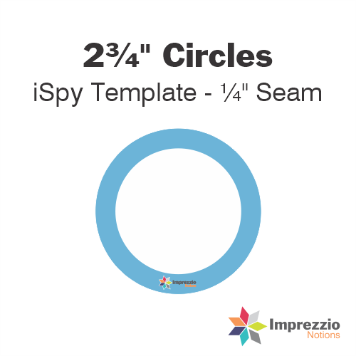 2¾" Circle iSpy Template - ¼" Seam